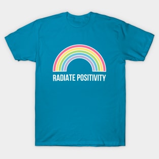 Radiate Positivity T-Shirt Positive Inspiration Tee T-Shirt